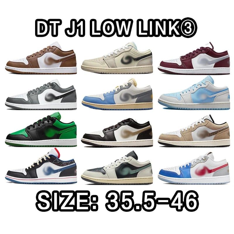 DT J1 low LINK3️⃣ Size:35.5-45